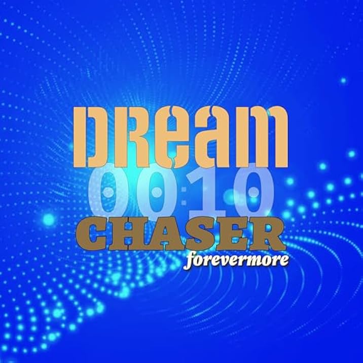 Portada de Dream Chaser Forever More (Edit Version)